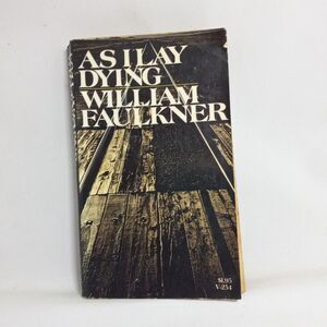 As I Lay Dying William Faulkner - Vintage 1964 Vintage Books Paperback -